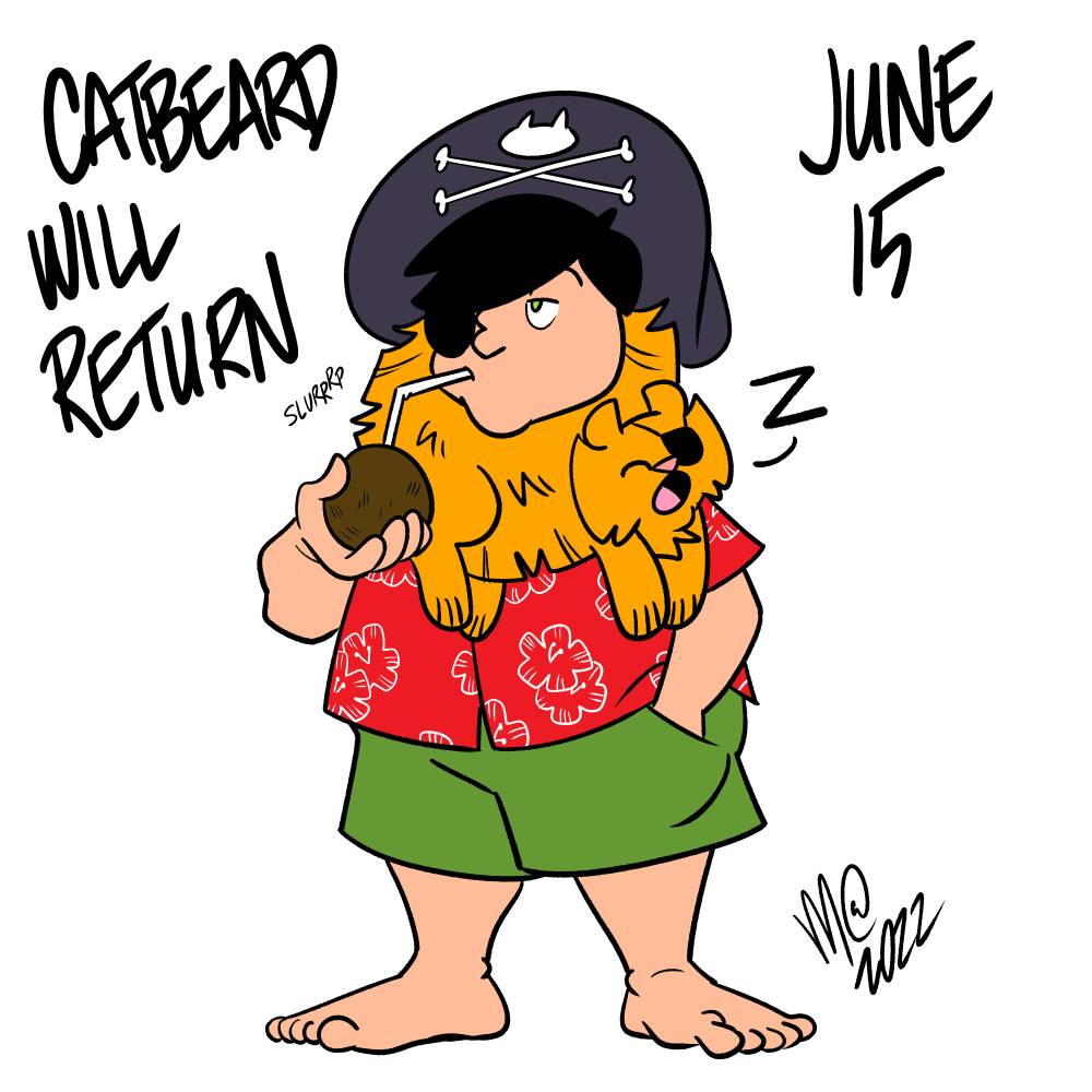 Catbeard Will Return…